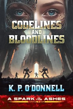 Cover Codelines and Bloodlines (A Spark in the Ashes, #1) (eBook, ePUB)