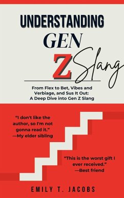 Understanding GEN Z Slang (eBook, ePUB) - Jacobs, Emily T.