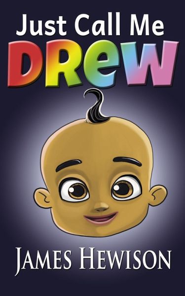 Just Call Me Drew (eBook, ePUB) Just Call Me Drew (eBook, ePUB)