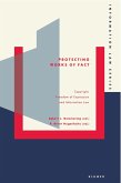 Protecting Works of Fact (eBook, PDF) Protecting Works of Fact (eBook, PDF)