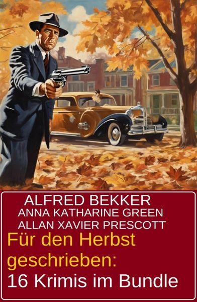 Für den Herbst geschrieben: 16 Krimis im Bundle (eBook, ePUB)
