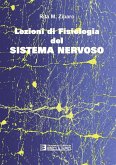 Lezioni di Fisiologia del Sistema Nervoso (eBook, ePUB)