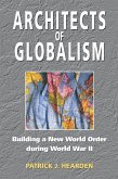 Architects of Globalism (eBook, PDF) Architects of Globalism (eBook, PDF)