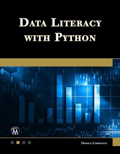 Data Literacy With Python (eBook, ePUB) - Oswald Campesato, Campesato