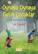 Oynaya Oynaya Gelin Çocuklar (eBook,... - Bild 1