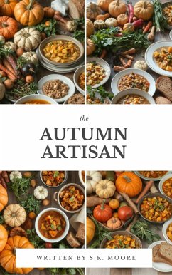 Cover The Autumn Artisan: A Global Exploration of Comfort, Craft, and Flavor (eBook, ePUB)