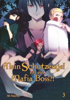 Mein Schutzengel ist ein Mafia-Boss?! 3 (eBook, ePUB) - Valetta, M.