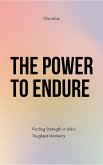 The Power to Endure (eBook, ePUB)