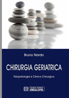 Cover Chirurgia Geriatrica. Fisiopatologia e Clinica Chirurgica (eBook, ePUB)