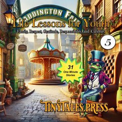 Life Lesson for Youth #5, Friendly, Respect, Gratitude, Responsibility, and Curiosity (Tiny Tales Books, #5) (eBook, ePUB) - Rawson; Allen, Rick; Coop, Cj