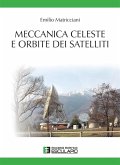 Meccanica celeste e orbite dei satelliti (eBook, ePUB) Meccanica celeste e orbite dei satelliti (eBook, ePUB)