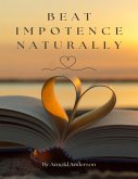 Beat Impotence Naturally (eBook, ePUB)