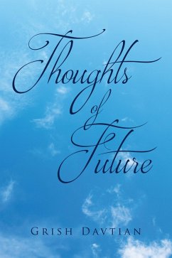 THOUGHTS OF FUTURE (eBook, ePUB) - Davtian, Grish