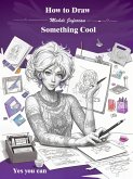 Draw something cool (eBook, ePUB) Draw something cool (eBook, ePUB)