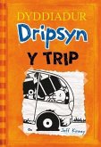 Dyddiadur Dripsyn: Y Trip (eBook, PDF)
