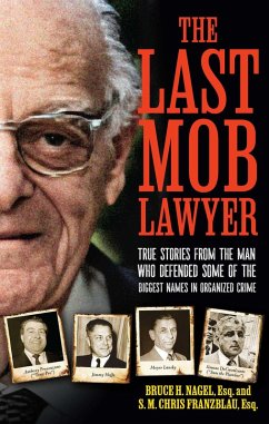 The Last Mob Lawyer (eBook, ePUB) - Branzblau, S. M. Chris; Nagel, Bruce