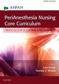 PeriAnesthesia Nursing Core Curriculum E-Book (eBook, PDF)