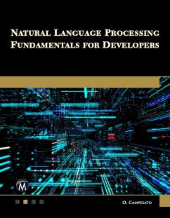 Natural Language Processing Fundamentals for Developers (eBook, ePUB) - Oswald Campesato, Campesato