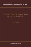 Thailand: Financial Sector Reform and the East Asian Crises (eBook, PDF)