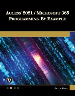 Access 2021 / Microsoft 365 Programming by Example (eBook, ePUB) - Julitta Korol, Korol