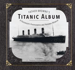 Father Browne's Titanic Album (eBook, ePUB) - E. E. O'Donnell, O'Donnell