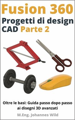 Cover Fusion 360   Progetti di design CAD - Parte 2 (eBook, ePUB)