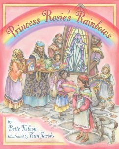 Princess Rosie's Rainbows (eBook, ePUB) - Killion, Bette