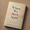When we meet Again (eBook, ePUB) - Bild 1