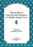 Heroic Women from the Old Testament in Middle English Verse (eBook, PDF) Heroic Women from the Old Testament in Middle English Verse (eBook, PDF)