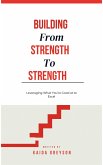 Building From Strength To Strength (eBook, ePUB)