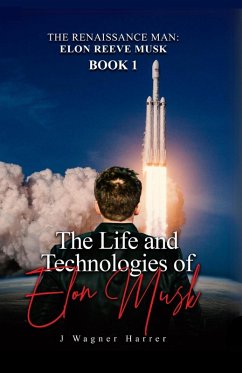 The Renaissance Man: Elon Reeve Musk (eBook, ePUB) - Harrer, Joseph