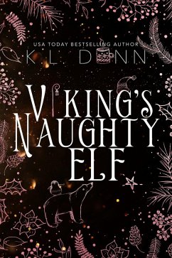 Viking's Naughty Elf (Claimed at Christmas, #2) (eBook, ePUB) - Donn, Kl