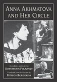 Anna Akhmatova and Her Circle (eBook, ePUB)