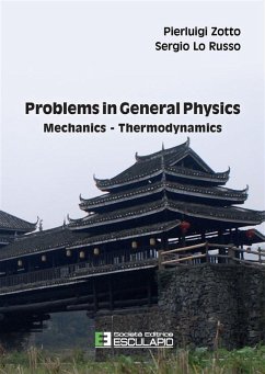 Problems in General Physics. Mechanics and Thermodynamics (eBook, ePUB) - Zotto, Pierluigi; Lo Russo, Sergio