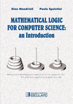 Mathematical Logic for Computer Science (eBook, ePUB) - Spoletini, Paola; Mandrioli, Dino