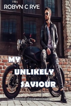 My Unlikely Saviour (eBook, ePUB) - Rye, Robyn C
