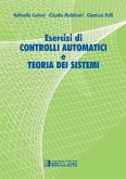 Esercizi di controlli automatici e teoria dei sistemi (eBook, ePUB) Esercizi di controlli automatici e teoria dei sistemi (eBook, ePUB)