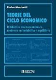 Teorie del ciclo economico. Il dibattito macroeconomico moderno su instabilità ed equilibrio (eBook, ePUB) Teorie del ciclo economico. Il dibattito macroeconomico moderno su instabilità ed equilibrio (eBook, ePUB)