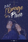 Il était l'orage et moi la pluie (eBook, ePUB) Il était l'orage et moi la pluie (eBook, ePUB)