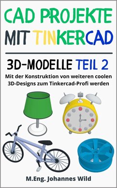Cover CAD Projekte mit Tinkercad   3D-Modelle Teil 2 (eBook, ePUB)