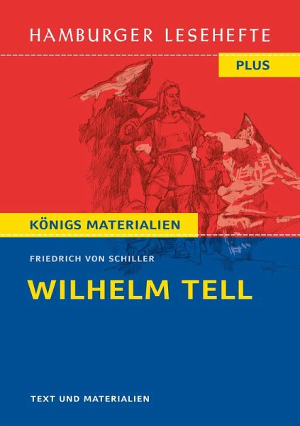 Wilhelm Tell von Friedrich Schiller (Textausgabe) (eBook, PDF) Wilhelm Tell von Friedrich Schiller (Textausgabe) (eBook, PDF)