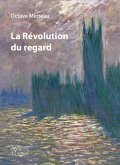 La Révolution du regard (eBook, ePUB)