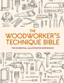 Woodworker's Technique Bible (eBook, PDF) Woodworker's Technique Bible (eBook, PDF)