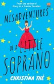 Misadventures of a Little Soprano (eBook, ePUB) Misadventures of a Little Soprano (eBook, ePUB)