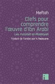 Clefs pour comprendre l'oeuvre d'Ibn Arabi (eBook, ePUB) Clefs pour comprendre l'oeuvre d'Ibn Arabi (eBook, ePUB)