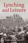 Lynching and Leisure (eBook, ePUB) Lynching and Leisure (eBook, ePUB)