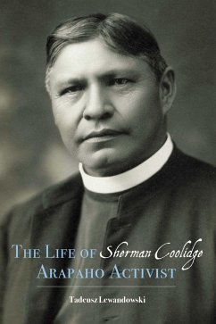 Life of Sherman Coolidge, Arapaho Activist (eBook, PDF) - Lewandowski, Tadeusz