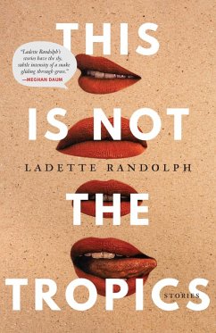 This Is Not the Tropics (eBook, PDF) - Randolph, Ladette