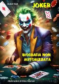 Joker. Biografia non autorizzata (eBook, ePUB) Joker. Biografia non autorizzata (eBook, ePUB)