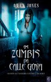 Os zumbis da Calle Goya (eBook, ePUB) Os zumbis da Calle Goya (eBook, ePUB)